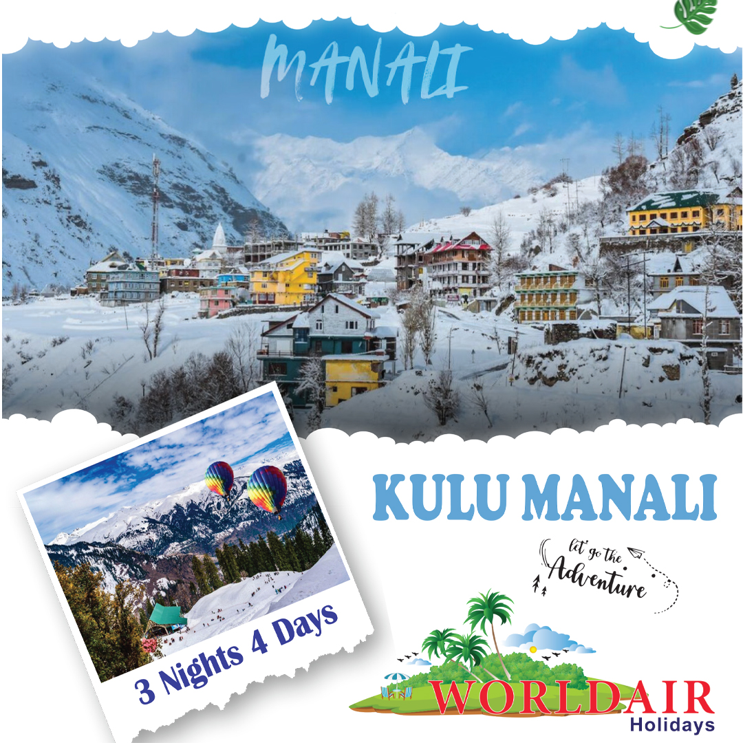 KULU MANALI 3 NGHTS 4 DAYS